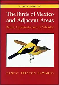 USED - The Birds of Mexico and adjacent areas