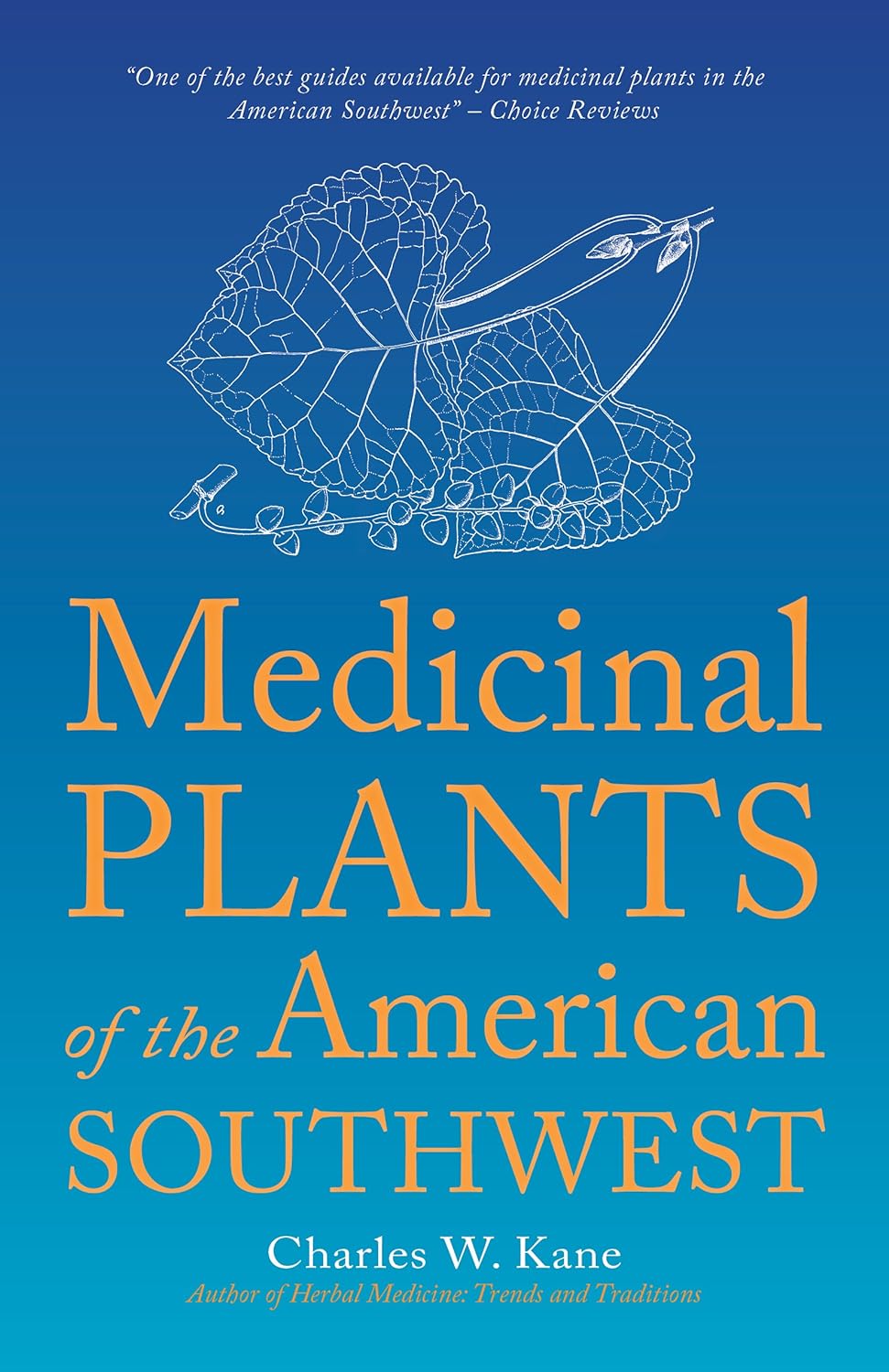 Medicinal Plants of the A SW