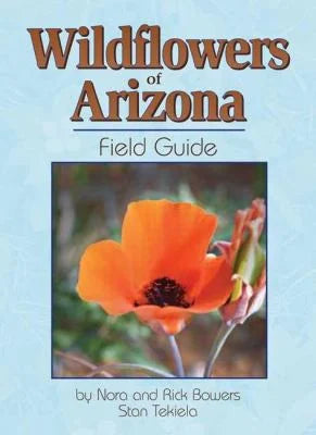 Wildflowers of Arizona  - Stan Tekiela