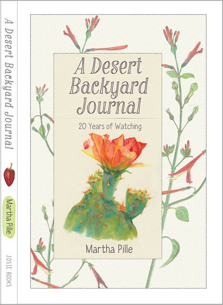 A Desert Backyard Journal by Martha Pille