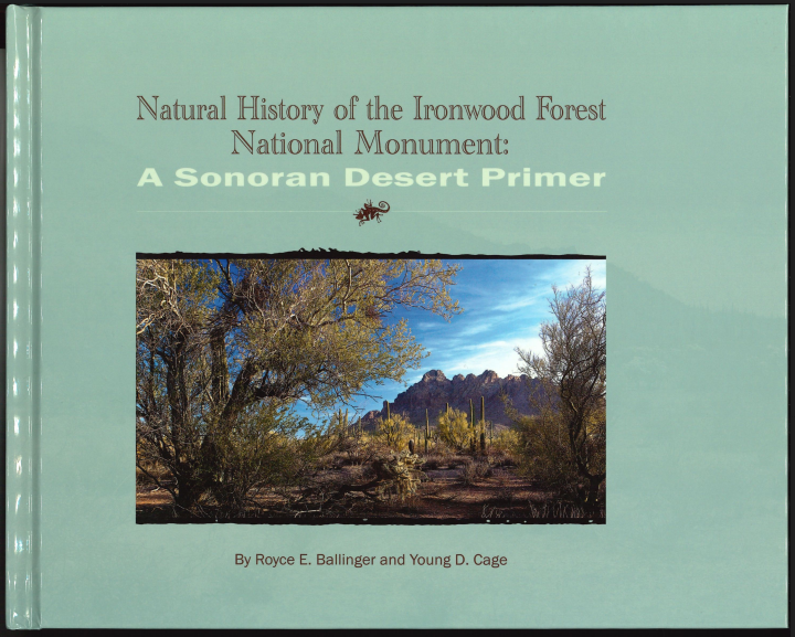 Natural History of the Ironwood Forest National Monument: A Sonoran Desert Primer