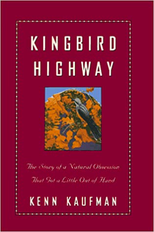 USED- Kingbird Highway - Kenn Kaufman