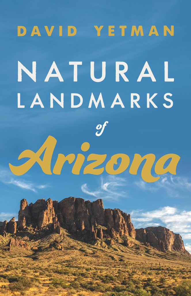Natural Landmarks of Arizona - David Yetman