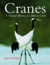 USED - Cranes: A Natural History of a Bird in Crisis, Hughes