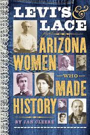 Levi's Lace - Arizona Women Who Made History