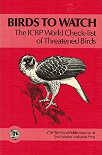 USED - Birds to Watch, ICBP World Check-list of Threatened Birds
